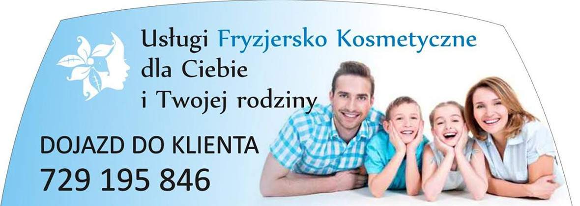 Usługi Fryzjersko-Kosmetyczne Dla Ciebie i Twojej Rodziny z Dojazdem Do Klienta - Anna Knapik